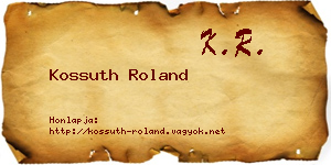 Kossuth Roland névjegykártya